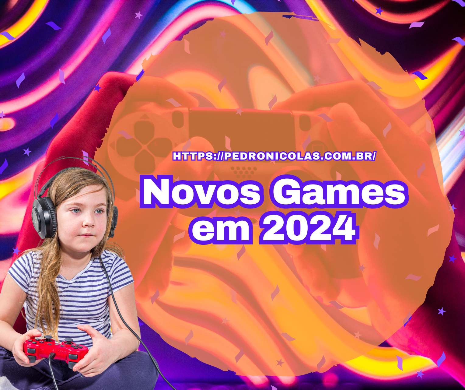 Novos Games em 2024 Pedro Nicolas